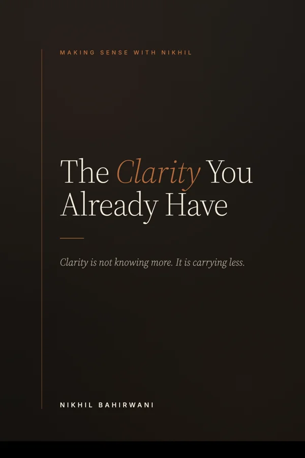 The Clarity You Already Have